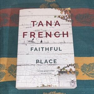 Tana French 'Faithful Place'